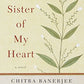 Sister of My Heart: A Novel