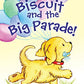 Biscuit and the Big Parade! (My First I Can Read)