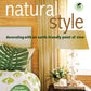 Natural Style: Decorating with an Earth-Friendly Point of View (The Green House)