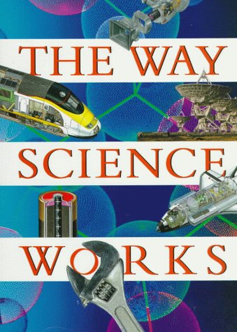 The Way Science Works