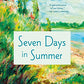 Seven Days in Summer: A Novel