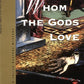 Whom the Gods Love (Julian Kestrel Mystery)