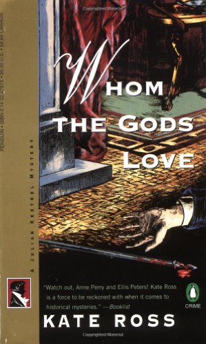 Whom the Gods Love (Julian Kestrel Mystery)