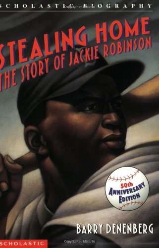 Stealing Home: The Story Of Jackie Robinson (Scholastic Biography)
