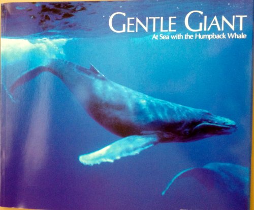 Gentle Giant: At Sea With the Humpback Whale (English and Japanese Edition)