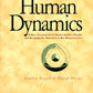 Human Dynamics: A New Framework for Understanding People and Realizing the Potential in Our Organizations