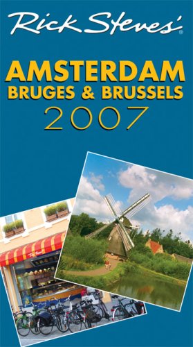 Rick Steves' Amsterdam, Bruges, and Brussels 2007
