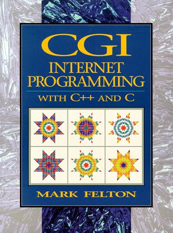 CGI: Internet Programming in C++ and C