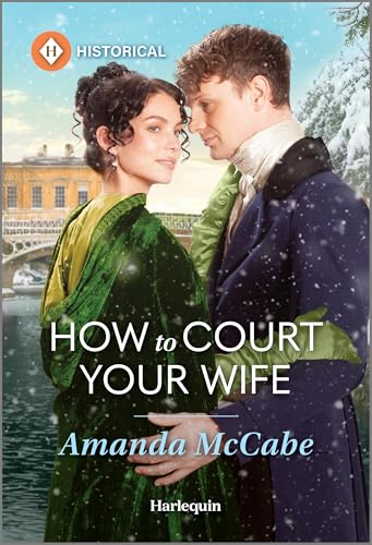 How to Court Your Wife (Matchmakers of Bath, 3)