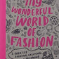 My Wonderful World of Fashion: A Book for Drawing, Creating and Dreaming