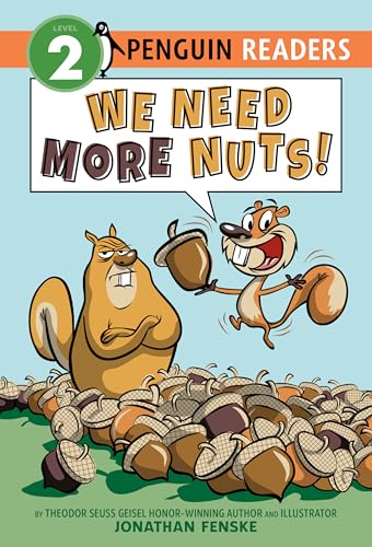 We Need More Nuts! (Penguin Young Readers, Level 2)