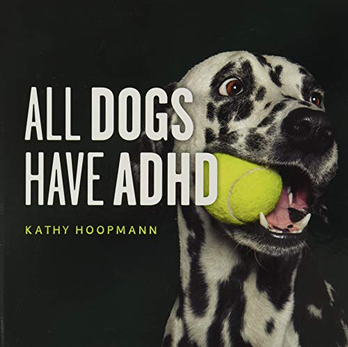 All Dogs Have ADHD