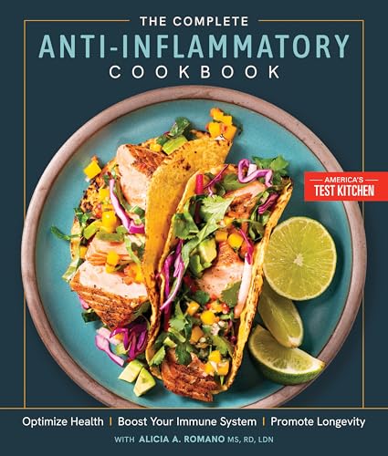 The Complete Anti-Inflammatory Cookbook: Optimize Health, Boost Your Immune System, Promote Longevity