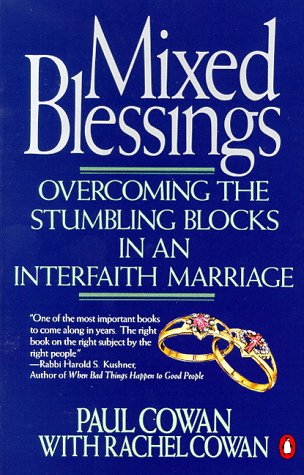 Mixed Blessings: Overcoming the Stumbling BLocks in an Interfaith Marriage