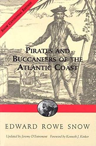 Pirates and Buccaneers of Atlantic Coast (Snow Centennial Editions)