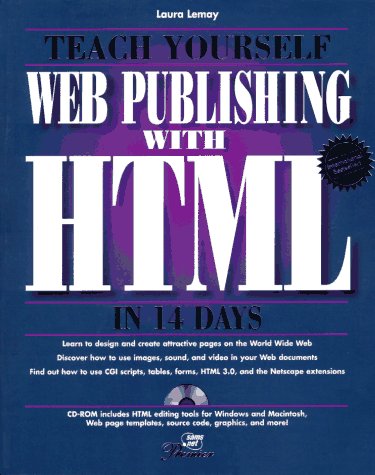 Teach Yourself Web Publishing with HTML in 14 Days