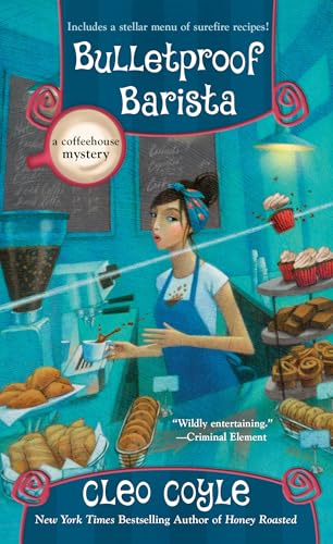 Bulletproof Barista (A Coffeehouse Mystery)