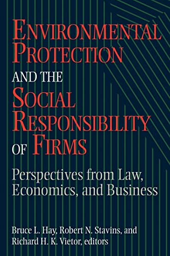 Environmental Protection and the Social Responsibility of Firms (Resources for the Future S)