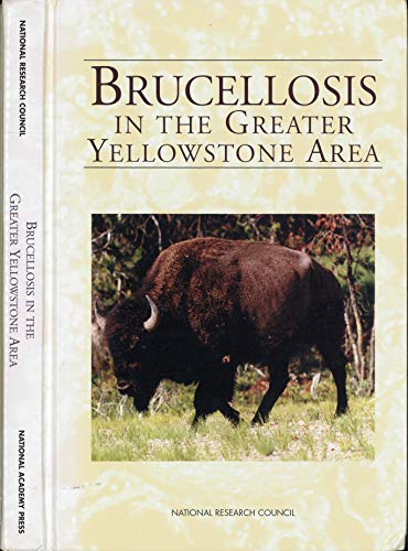Brucellosis in the Greater Yellowstone Area