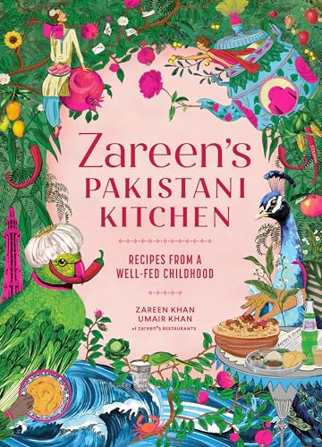 Zareen’s Pakistani Kitchen: Recipes from a Well-Fed Childhood