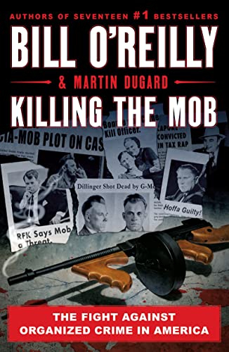 Killing the Mob (Bill O'Reilly's Killing Series)