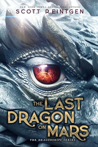 The Last Dragon on Mars (The Dragonships Series)