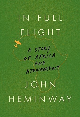 In Full Flight: A Story of Africa and Atonement