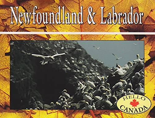 Newfoundland and Labrador (Hello Canada)