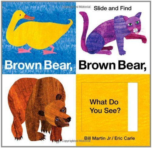 Brown Bear, Brown Bear, What Do You See? Slide and Find (World of Eric Carle (Priddy Books))