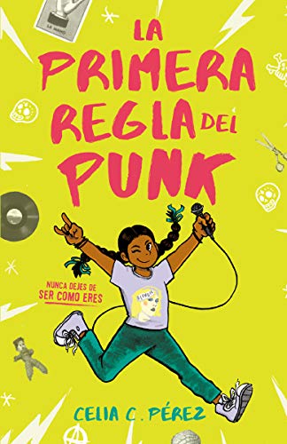 La primera regla del punk (Spanish Edition)