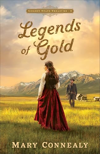 Legends of Gold: A High-Energy Treasure Map-Lead Western Romance set in the American Old West (Golden State Treasure)
