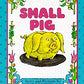 Small Pig (I Can Read Book 2)