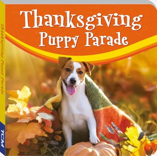 Thanksgiving Puppy Parade (Festive Friends Board Books)