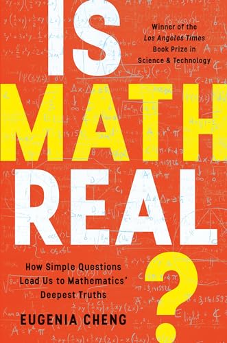 Is Math Real?: How Simple Questions Lead Us to Mathematics' Deepest Truths