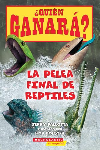 ¿Quién ganará? La pelea final de reptiles (Who Would Win? Ultimate Reptile Rumble) (Spanish Edition)