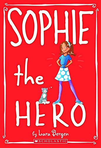 Sophie #2: Sophie the Hero