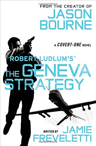 Robert Ludlum's (TM) The Geneva Strategy (Covert-One series)