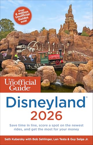 The Unofficial Guide to Disneyland 2026 (Unofficial Guides)
