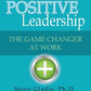 Positive Leadership: The Game Changer at Work