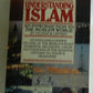 Understanding Islam: An Introduction to the Muslim World; Revised Edition