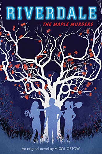 The Maple Murders (Riverdale, Novel # 3)