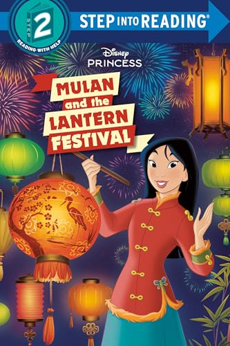 Mulan and the Lantern Festival (Disney Princess) (Step into Reading)