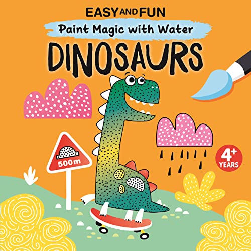 Easy and Fun Paint Magic with Water: Dinosaurs (Happy Fox Books) Paintbrush Included - Mess-Free Painting for Kids 3-6 to Create T. Rexes, Triceratops, Pterodactyls, and More with Just Cold Water