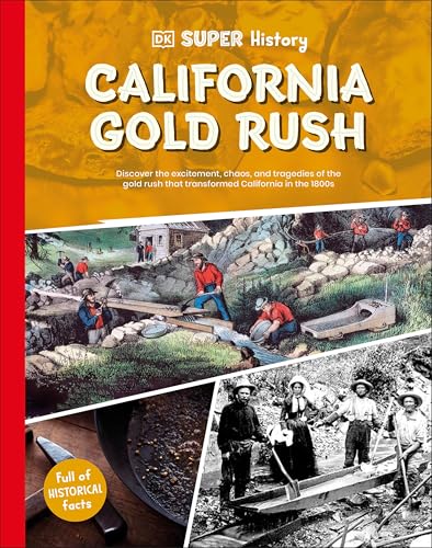 DK Super History California Gold Rush