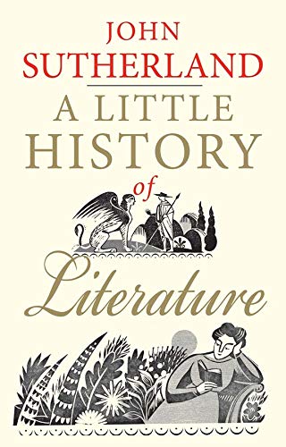 A Little History of Literature (Little Histories)