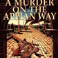 A Murder on the Appian Way: A Novel of Ancient Rome (Dead Letter Mysteries)