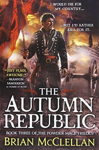 The Autumn Republic (The Powder Mage Trilogy, 3)