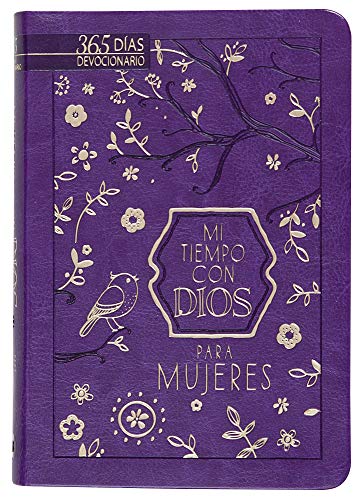 Mi tiempo con Dios para mujeres/ My Time with God for Women: Devocional De Un Año (Spanish Edition) (Little God Time)