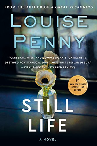 Still Life (Chief Inspector Armand Gamache Mysteries, No. 1)