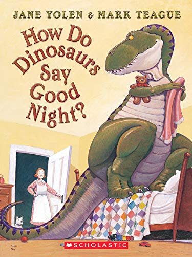 How Do Dinosaurs Say Good Night? (Scholastic Bookshelf)